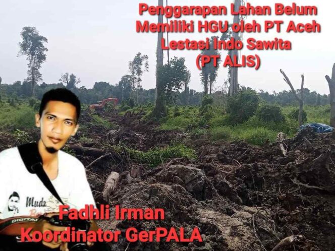 
 GerPALA Sinyalir Ada Indikasi Cacat Hukum dalam Perizinan PT ALIS
