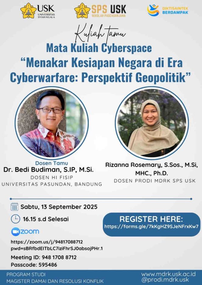 
 Magister Damai dan Resolusi Konflik USK Gelar Kuliah Umum: Menakar Kesiapan Indonesia di Era Cyberwarfare dari Perspektif Geopolitik